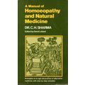 A Manual of Homoeopathy & Natural Medicine by D...