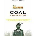 Coal A Human History