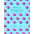 The Anxiety Workbook