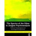 The Spectre Of The Other In Jungian Psychoanalysis