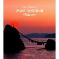 The Planet's Most Spiritual Places by Malcolm Croft