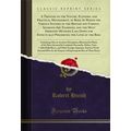 A Treatise on the Nature, Economy, and Practica...