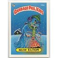 GARBAGE PAIL KIDS ' MELTIN' ELTON ' card # 158a...