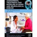 Assessments, Treatments And Modeling In Aging And Neurological Disease