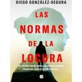 Las Normas De La Locura / The Rules Of Madness