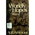 WORLDLY HOPES POEMS by A.R. AMMONS poetry chapbook