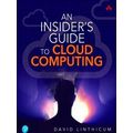 Insider's Guide To Cloud Computing