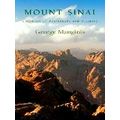 Mount Sinai - A History of Travellers and Pilgrims by George Manginis