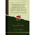 Two Hundred Years Ago; Or a Brief History of Ca...