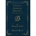 Collins' American Monthly, Vol. 3: November Dec...