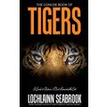 The Concise Book of Tigers By Lochlainn Seabroo...