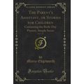 The Parent's Assistant, or Stories for Children...