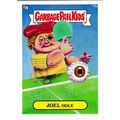2013 Garbage Pail Kids Mini - #119a - Joel Hole