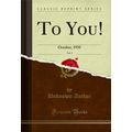 To You!, Vol. 2: October, 1935 (Classic Reprint)