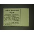 1900 Larkin Soap Ad - Larkin Premiums Free. Han...