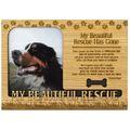 My Beautiful Rescue Has Gone Engraved Wood Pict...