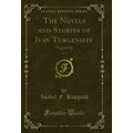 The Novels and Stories of Ivan Turgenieff, Vol....