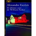 El Ultimo Caso De William Parker / William Parker's Last Case