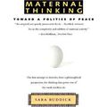 Maternal Thinking