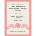 Abstracts From The Land Records Of Dorchester C...