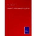 A Manual for Midwives and Monthly Nurses