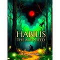 Habilis: The Aura Seed by E.K. Mikulski