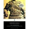 The Underdogs - A Novel of the Mexican Revolution by Mariano Azuela; Sergio Wais