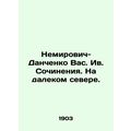 Nemirovich-Danchenko Vas. Yves. Works. In the F...