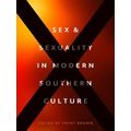 Sex and Sexuality in Modern Southern Culture
