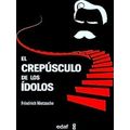 El Crepusculo De Los Idolos