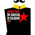 De Aanslag In Sarajevo