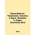 Landsbergis. Chiurlionis. Sonatas and fugues. S...