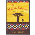 Under The Baobab Tree by Jane Chidgey. Ref: B6153