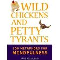 Wild Chickens and Petty Tyrants