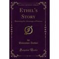 Ethel's Story: Illustrating the Advantages of P...