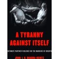 A Tyranny Against Itself