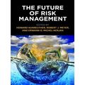 Critical Studies In Risk And Disaster-The Future Of Risk Management