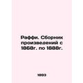 Raffi. Compilation of works from 1868 to 1888.