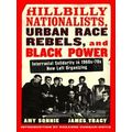 Hillbilly Nationalists, Urban Race Rebels, And ...