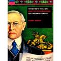 Woodrow Wilson And The Reimagining Of Eastern E...