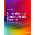 Innovations in Communication Theories