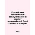 Construction, Maintenance and Repair of Ford Granada Scorpio In Russian /Ustro
