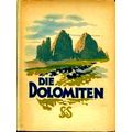 Die Dolomiten by Theodor Christomannos; Fritz Benesch