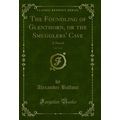 The Foundling of Glenthorn, or the Smugglers' C...