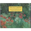 Painted Gardens - English Watercolous 1850-1914...