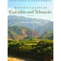 Southwest Center Series Mexico's Valleys Of Cuicatlan And Tehuacan