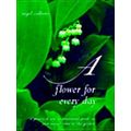 A Flower For Everyday