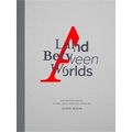 A Land Between Worlds