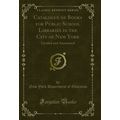 Catalogue of Books for Public School Libraries ...