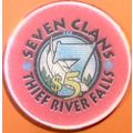 Seven Clans. $5 Casino Chip. Thief River Falls,...